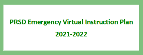 PRSD Emergency Virtual Instruction Plan 2021-2022